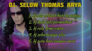 Download lagu Dj viral  THOMAS ARYA 2022 terbaru | rela demi cinta | aku sekuat hati bertah4n mp3