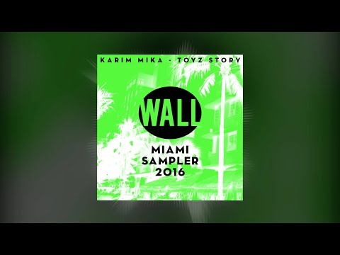 Karim Mika - Toyz Story