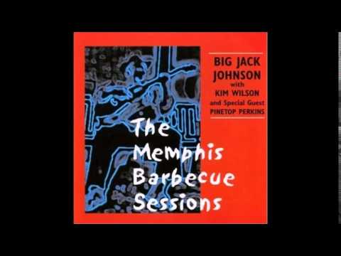 Big Jack Johnson ft. Kim Wilson - Big Boss Man