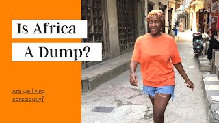 Is Africa A Dump | Western Junk On The Shores Of Zanzibar | April 2021