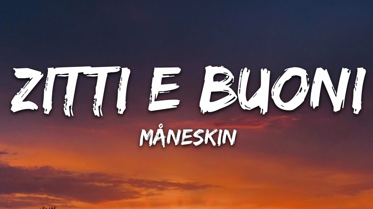 ZITTI E BUONI - Måneskin