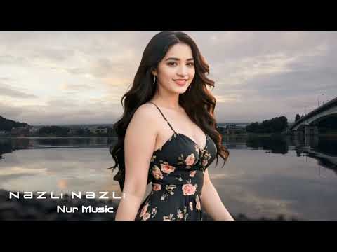 Nur Music Nazli Nazli Yeni Trend Yigma Remixler