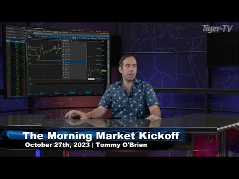 October 27th The Morning Market Kickoff with Tommy O'Brien on TFNN - 2023