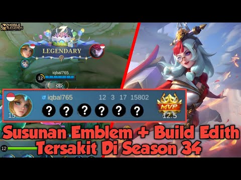 Susunan Emblem + Build Edith Tersakit Di Season 34 | Mobile Legends
