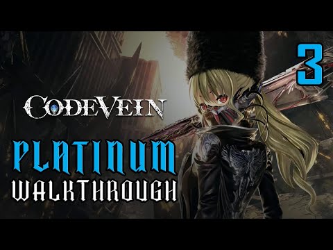 CODE VEIN - Platinum Walkthrough 3/16 - Full Trophy Guide & Achievement Guide