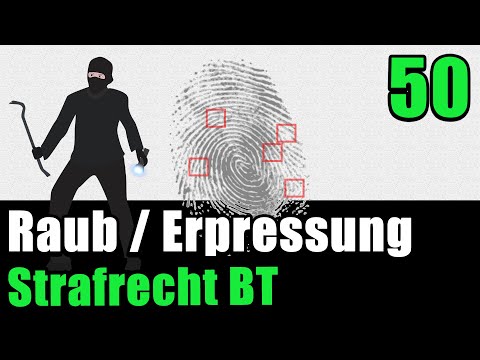 Differentiation between robbery (§ 249 StGB) and extortion (§§ 253, 255 StGB) - Criminal Law BT 50