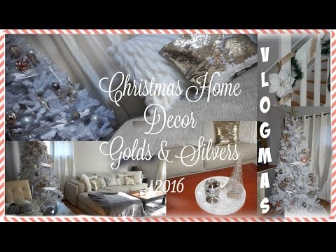 VLOGMAS| Christmas Home Decor Tour| GOLDS, SILVERS &...