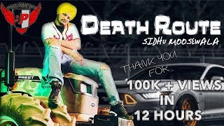 DEATH ROUTE (Sidhu Moosewala) ll Latest Punjabi Songs 2018 ll Birring Productions