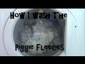How I Wash The Piggie Fleeces