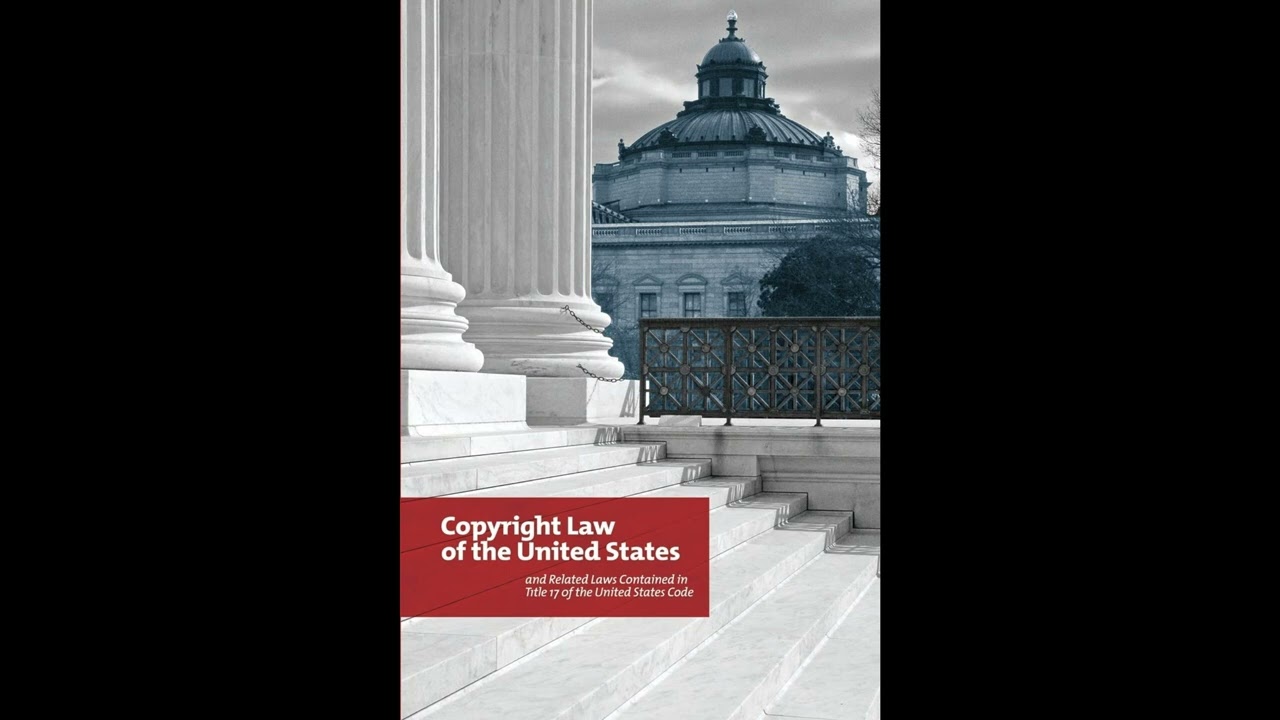 Copyright Law of the United States and Related Laws Contained in Title 17 of the Uni- Full Audiobook