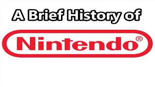 A Brief History Of Nintendo - The No Swear Gamer