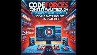 Download the video "Codeforces Contest Walkthrough | Solving Past Problems for Practice"