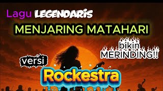 Download lagu Menjaring Matahari – Cover Version Rockestra | Orkestra   Rock Epic Performance mp3