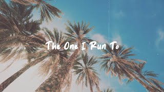 The One I Run To (Lyric Video)