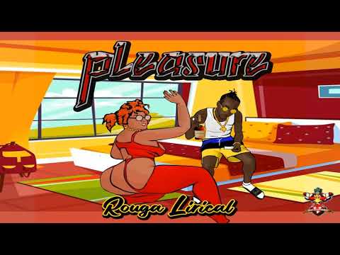 Rouga Lirical - Pleasure (Clean)