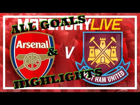 Arsenal vs West Ham United All Goals and Highlights 2017 London Derby