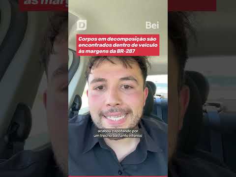 Corpos em decomposição são encontrados dentro de veículo às margens da BR-287