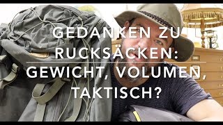 Sack Talk: Rucksack-Roh-Gewicht, Rucksackkauf, Taktische Rucksäcke
