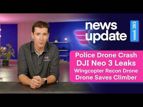 Drone News: Police Drone Crash, DJI Neo 3 Leaks, Wingcopter Recon Drone, Drone Saves Climber