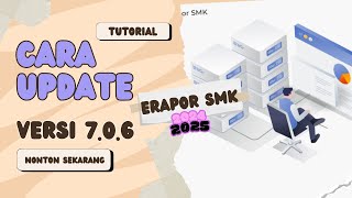 Cara Update Erapor SMK 7.0.6 Bagi Pemula Semester Ganjil 2024