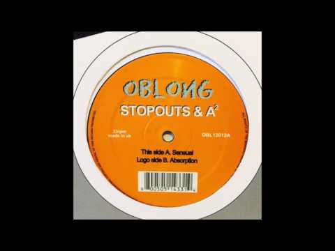 Stopouts & A² - Sensual