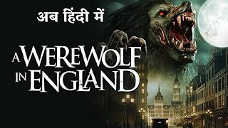 2022 New Hindi Dubbed Action Movie | A Werewolf In England | Hollywood Movie | Horror Movie Full HD