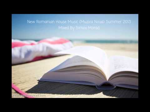 New Romanian House Music (Muzica Noua) Summer 2013 Mixed By Simox Morad