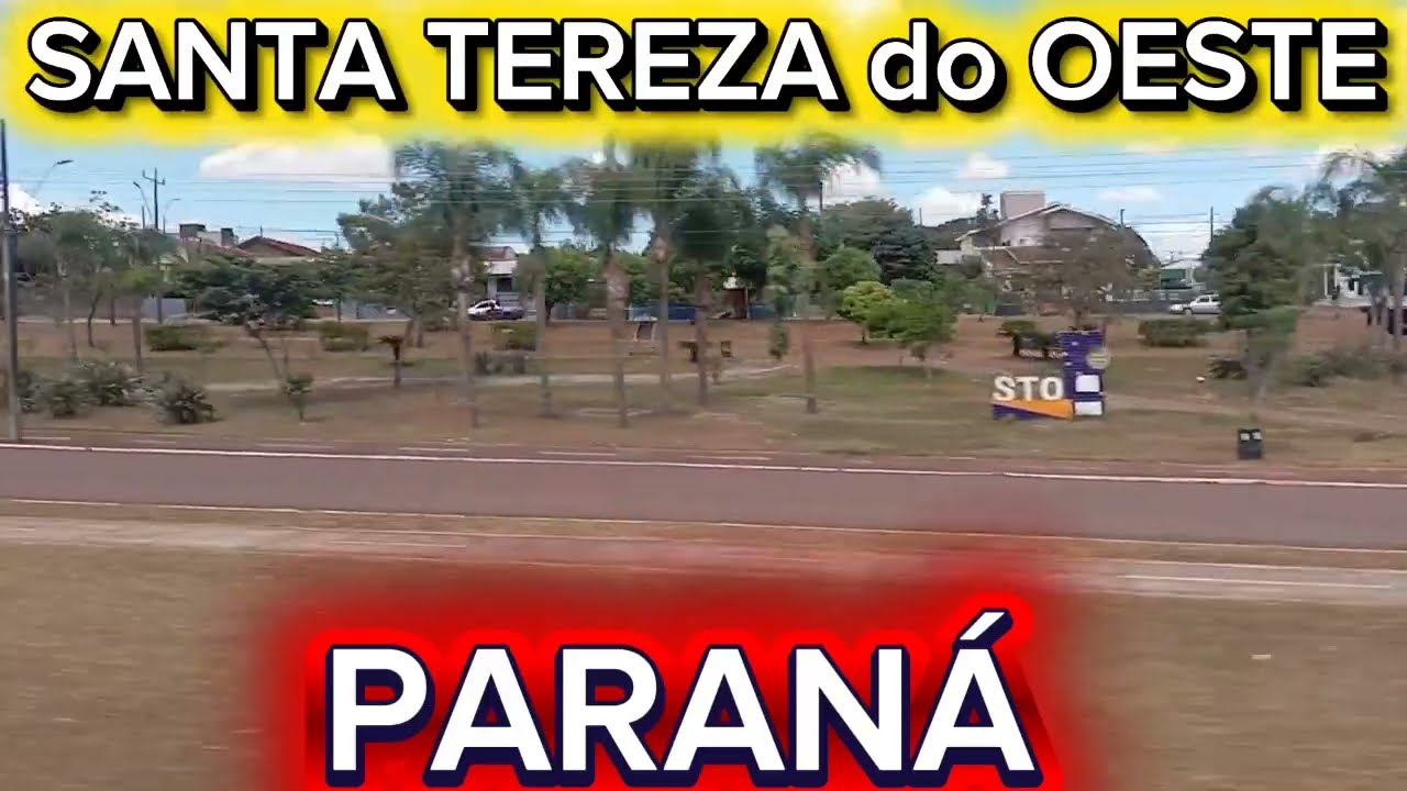 CONHEÇA SANTA TEREZA DO OESTE - PARANÁ [Dados atualizados]