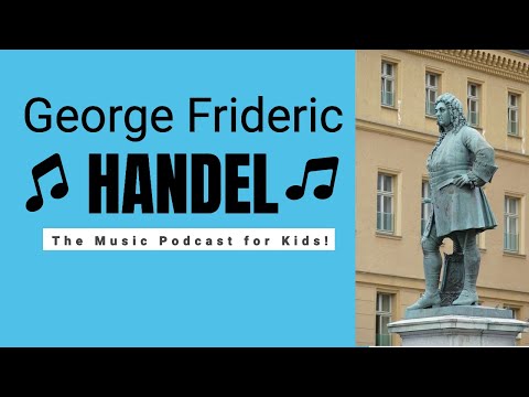 The Story and Fun Facts about the Baroque Composer ~ George Frideric Handel