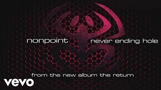Nonpoint - Never Ending Hole (audio)