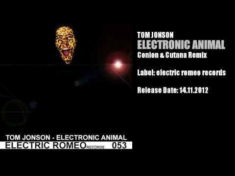 Tom Jonson - Electronic Animal (Conion & Cutana Remix)