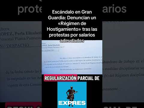 Escándalo Gran Guardia: Denuncian «Régimen de Hostigamiento» tras protestas por salarios adeudados