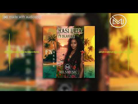 Hasi uria_FN Islander_Charlie (Official audio) Milsmusic 2025