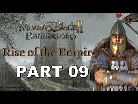 Let's Play Mount & Blade Bannerlord Part 9 - Rise of the Empire