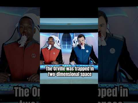 The Orville was trapped in two-dimensional space.#shorts #shortvideo #series #theorville