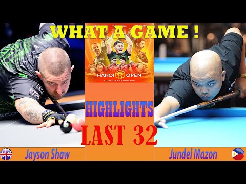 LAST 32 | Jayson Shaw vs Jundel Mazon | HIGHLIGHTS | HANOI OPEN POOL 2025