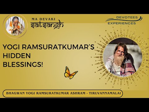 #355- Yogi Ramsuratkumar’s Hidden Blessings! | Devotees Experiences | Ma Devaki | 04-06-21