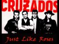 JUST LIKE ROSES_by_Cruzados_remastered ...