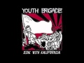 Youth Brigade - Sink With California 
