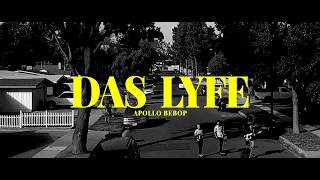 Apollo Bebop - Das Lyfe (Music Video)