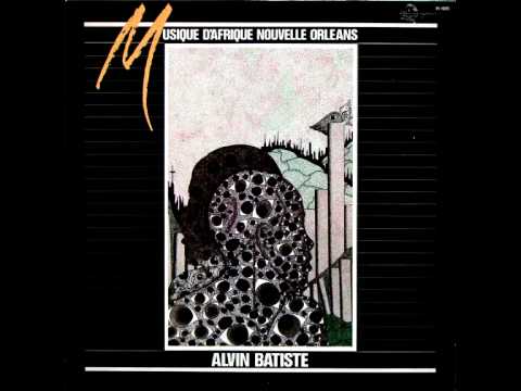 Alvin Batiste   Musique d Afrique Nouvelle Orleans Suite 3