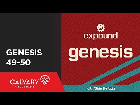 Genesis 49-50 - 2009 - Skip Heitzig