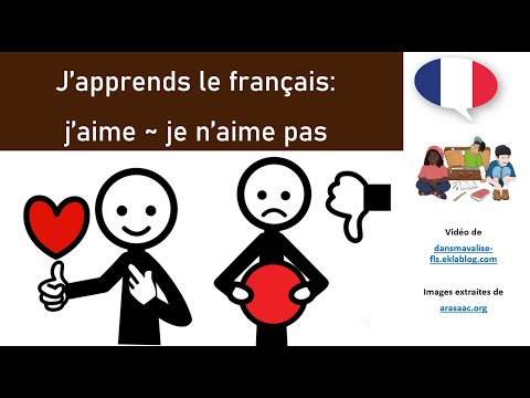 J'apprends le français (FLS / FLE): j'aime,  je n'aime pas
