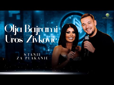 OLJA BAJRAMI & UROS ZIVKOVIC - STANJE ZA PLAKANJE (COVER 2024)