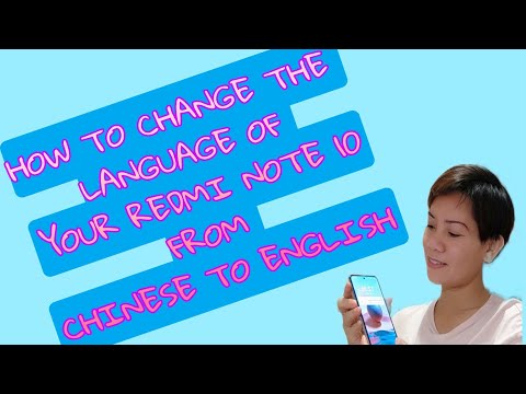 HOW TO CHANGE THE LANGUAGE OF YOUR REDMI NOTE 10 FROM CHINESE TO ENGLISH