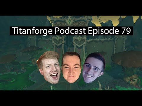 Titanforge Podcast 79 - Dungeon & Raid Tuning, the first MDI results, and our one change.
