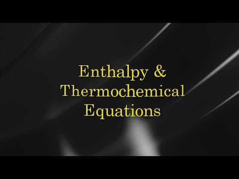 Enthalpy & Thermochemical Equations 1718