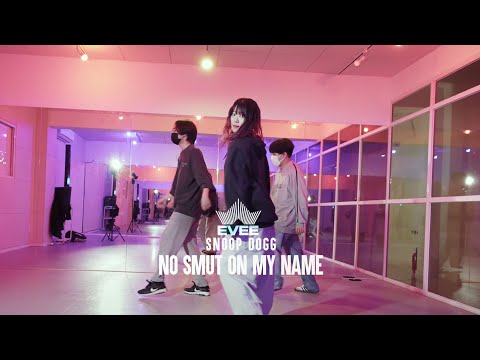 Snoop Dogg - No Smut On My Name (Ft. Battle Loco, Kokane & KEZ)│Evee Hiphop Beginner Class
