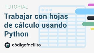 Trabajar con hojas de cálculo desde Python - Bytes