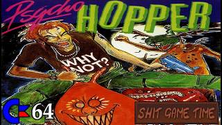 SHIT GAME TIME: PSYCHO HOPPER (C64 - Contains Swearing!)